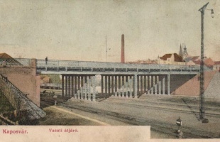 Felüljáró – tiszta forrásból… (Kaposvár 1898-ban)