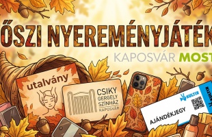 Ősszel nemcsak a falevelek hullanak - őszi nyereményjáték a Kaposvár Moston