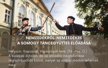 Nemzedékről-Nemzedékre: augusztus 20-án a Somogy Táncegyüttes lép fel a Vigasságok terén