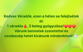Nyáron se feledkezzünk meg a véradásról!