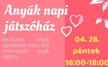 Anyák napi játszóház lesz pénteken a Takáts Gyula Könyvtárban