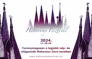 Pénteken kezdődik a Héttorony Fesztivál – Siófokon is lesznek programok