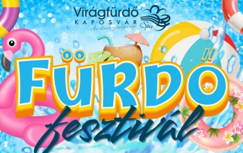 Fürdőfesztivál lesz a Virágfürdőben!