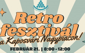 Időutazás a Kaposvári Nagypiacon: jön a Retro Fesztivál
