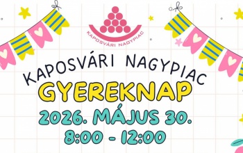 Gyereknapot rendez a Kaposvári Nagypiac május 30-án