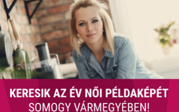 Az év női példaképét keresik Somogy vármegyében