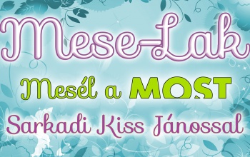 Mesél a MOST: Lusta Jankó