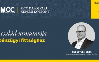 A kormányzat intézkedések családok pénzügyeire gyakorolt hatásáról lesz szó az MCC következő kaposvári rendezvényén