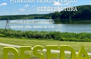 Pünkösdi kerékpártúra a Desedánál