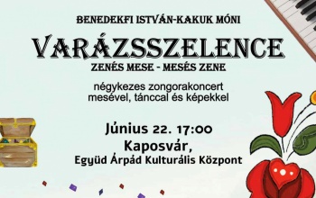 Mese, zene és varázslat: jön a „Varázsszelence” zongorakoncert Kaposváron